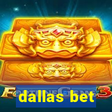 dallas bet